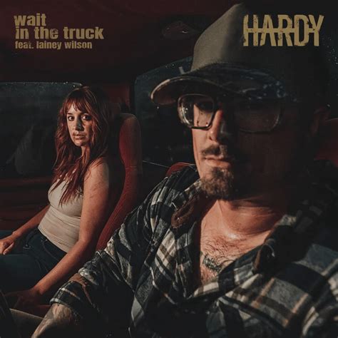 Oct 24, 2022 · HARDY - The Making of 'wait in the truck' (Vevo Footnotes)When the country singer's fiancée had a verbal back and forth with someone at a party, he wanted to... 